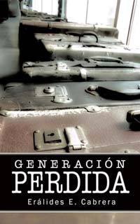 Generacion Perdida by Eralides Cabrera